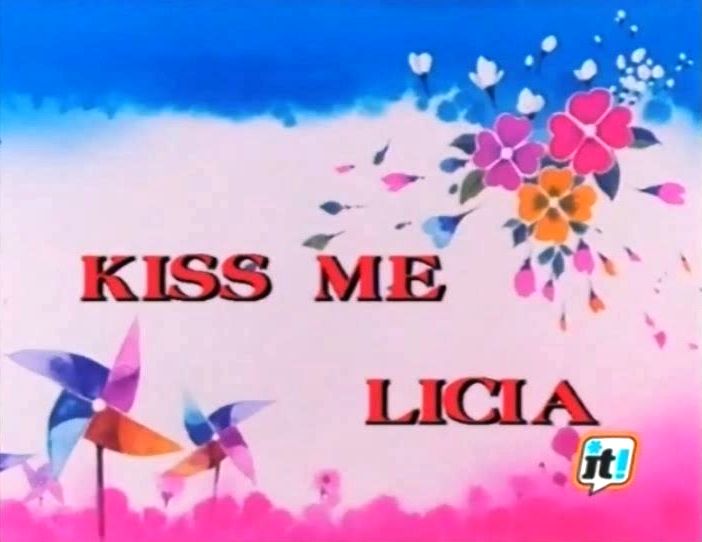 Kiss_me_Licia_iniziale_ita