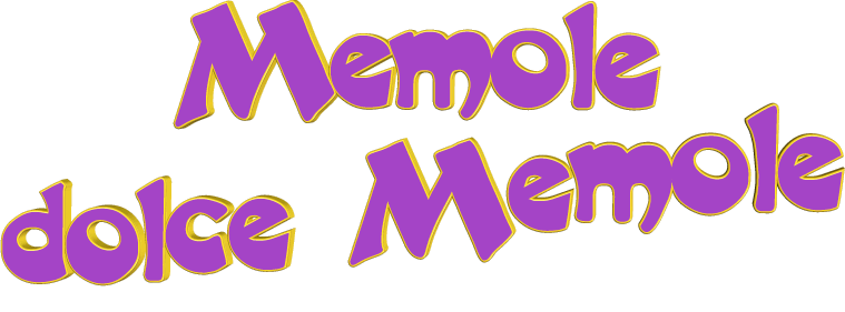 Memole dolce Memole